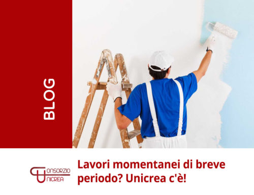 Lavori momentanei di breve periodo? Unicrea c’è!